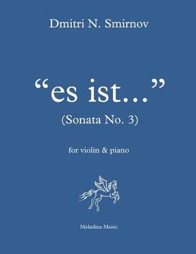 portada Es ist... (Sonata No. 3): for violin and piano (en Inglés)