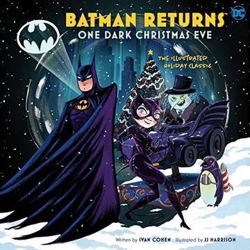 portada Batman Returns: One Dark Christmas Eve: The Illustrated Holiday Classic (en Inglés)