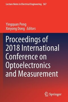 portada Proceedings of 2018 International Conference on Optoelectronics and Measurement (en Inglés)