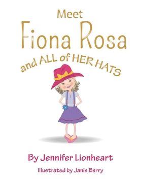portada Meet Fiona Rosa: And All of Her Hats (en Inglés)