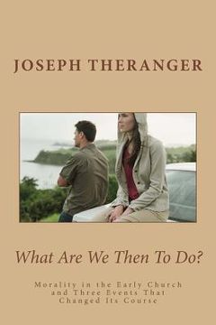 portada What Are We Then To Do? (en Inglés)