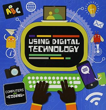 portada Using Digital Technology (Computers and Coding) (en Inglés)