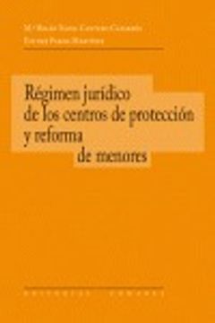 portada Regimen juridico de los centros deproteccion y reforma de menores (in Spanish)