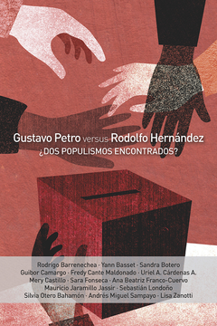 portada Gustavo Petro Versus Rodolfo Hernandez Dos Populismos Encontrados (in Spanish)