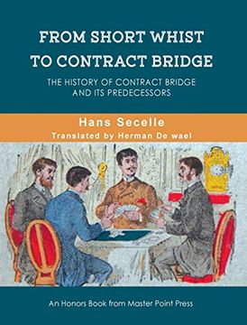 portada From Short Whist to Contract Bridge: The History of Contract Bridge and its Predecessors (in English)