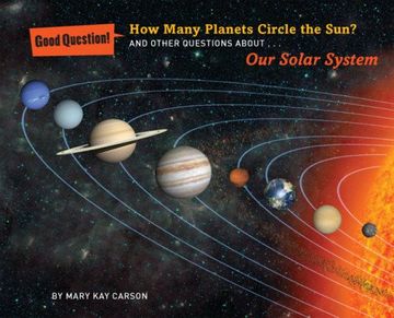 portada How Many Planets Circle the Sun? And Other Questions About our Solar System (Good Question! ) (in English)
