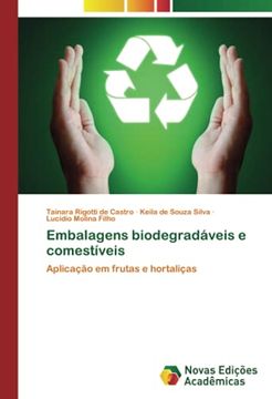 portada Embalagens Biodegradáveis e Comestíveis: Aplicação em Frutas e Hortaliças (en Portugués)