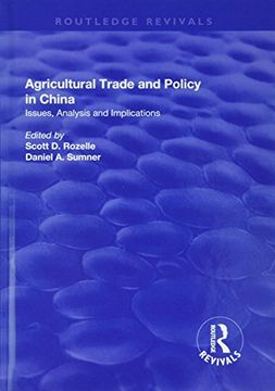 portada Agricultural Trade and Policy in China: Issues, Analysis and Implications (en Inglés)