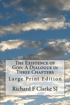 portada The Existence of God: A Dialogue in Three Chapters: Large Print Edition