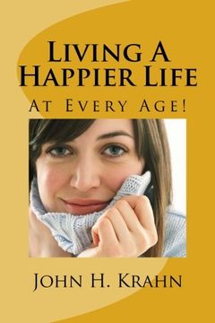 portada Living A Happier Life: At Every Age!