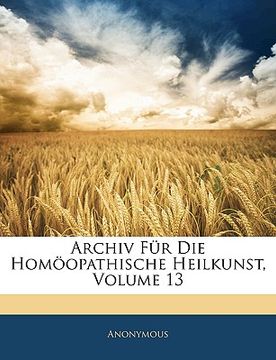 portada archiv fr die homopathische heilkunst, volume 13