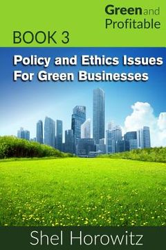 portada Policy and Ethics Issues for Green Businesses (en Inglés)