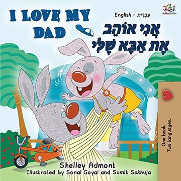 portada I Love my dad (English Hebrew Bilingual Book) (English Hebrew Bilingual Collection) (en Hebreo)