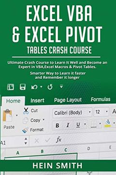 portada Excel vba & Excel Pivot Tables Crash Course: Ultimate Crash Course to Learn it Well and Become an Expert in Vba, Excel Macros & Pivot Tables. Smarter way to Learn it Faster and Remember it Longer. (en Inglés)