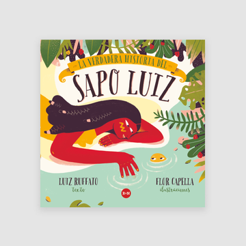 portada La verdadera historia del Sapo Luiz (in Spanish)