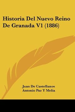 portada Historia del Nuevo Reino de Granada v1 (1886)