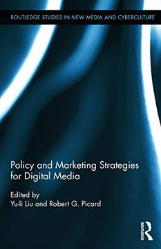 portada Policy and Marketing Strategies for Digital Media (Routledge Studies in new Media and Cyberculture)