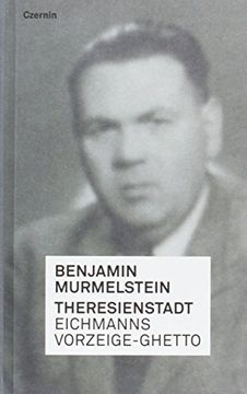 portada Theresienstadt: Eichmanns Vorzeige-Ghetto (in German)