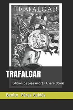 portada Trafalgar: Edición de José Andrés Alvaro Ocáriz (in Spanish)