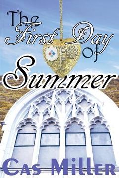 portada The First Day of Summer: The Seasons of Ft. Ferree (Season One) (en Inglés)