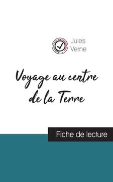 portada Voyage au centre de la Terre de Jules Verne (fiche de lecture et analyse complète de l'oeuvre) (en Francés)