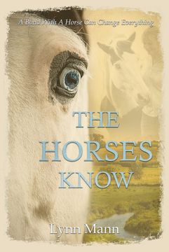 portada The Horses Know: 1 (The Horses Know Trilogy) (en Inglés)