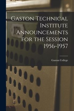 portada Gaston Technical Institute Announcements for the Session 1956-1957 (en Inglés)