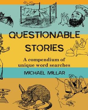 portada Questionable Stories: A compendium of unique word searches (en Inglés)
