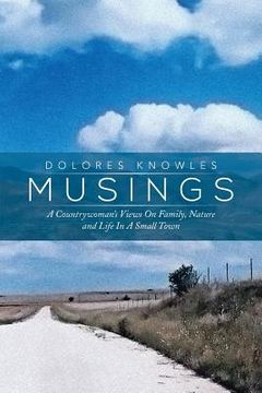 portada Musings: A Countrywoman's Views on Family Nature and Life in a Small Town (en Inglés)