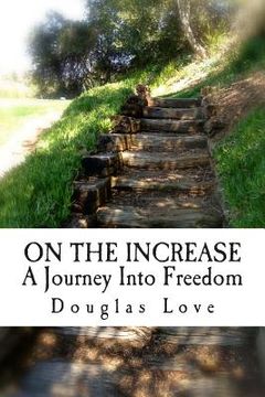 portada On the Increase: A journey into freedom (en Inglés)