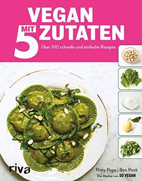 portada Vegan mit 5 Zutaten: Über 100 Schnelle und Einfache Rezepte (in German)