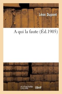 portada A Qui La Faute (in French)