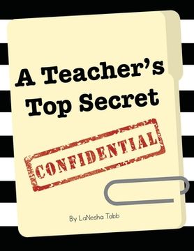 portada A Teacher'S top Secret Confidential (en Inglés)