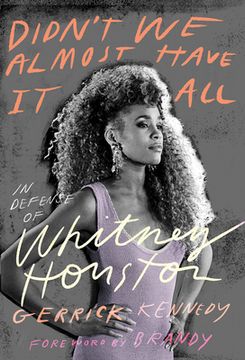 portada Didn'T we Almost Have it All: In Defense of Whitney Houston 