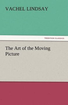 portada the art of the moving picture (en Inglés)