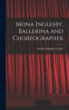 portada Mona Inglesby, Ballerina and Choreographer (en Inglés)