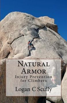 portada Natural Armor: Injury Prevention for Climbers (en Inglés)