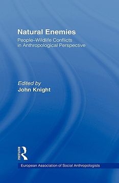 portada Natural Enemies: People-Wildlife Conflicts in Anthropological Perspective (European Association of Social Anthropologists) (en Inglés)