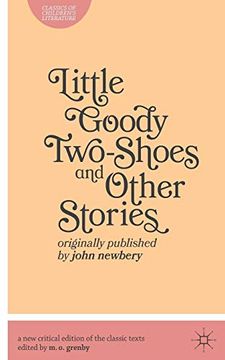 portada Little Goody Two-Shoes and Other Stories: Originally Published by John Newbery (Classics of Children's Literature) (en Inglés)