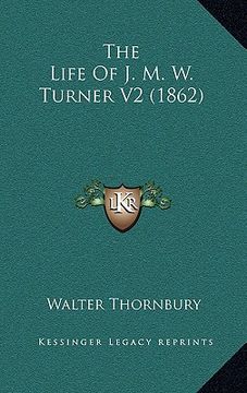 portada the life of j. m. w. turner v2 (1862) (in English)