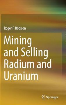 portada Mining and Selling Radium and Uranium (en Inglés)