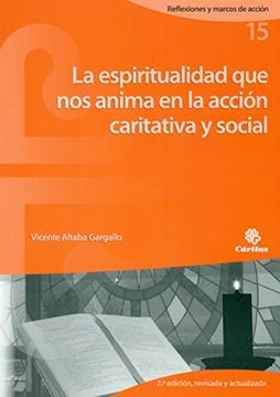 portada la Espiritualidad que nos anima en la acción sociocaritativa y social, 2ª edición (Reflexiones y marcos de acción)