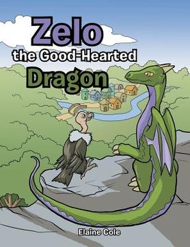 portada Zelo the Good-Hearted Dragon (in English)