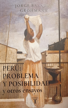 portada PERÚ: PROBLEMA Y POSIBILIDAD Y OTROS ENSAYOS