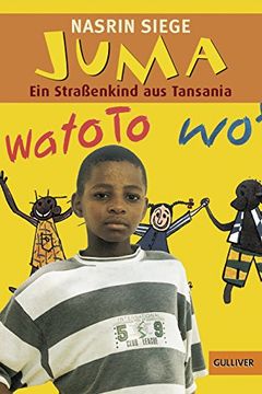 portada Juma. Ein Strassenkind aus Tansania: Juma: Ein Straßenkind aus Tansania (Gulliver) (in German)
