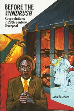 portada Before the Windrush: Race Relations in Twentieth-Century Liverpool