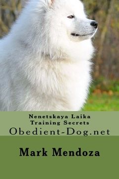 portada Nenetskaya Laika Training Secrets: Obedient-Dog.net