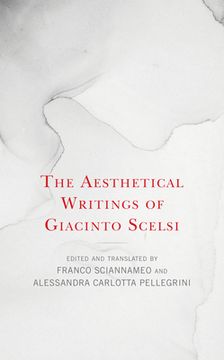 portada The Aesthetical Writings of Giacinto Scelsi (en Inglés)
