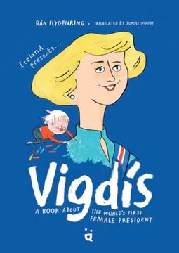 portada Vigdis: A Book About the World's First Female President (in English)