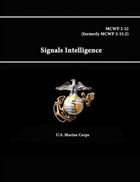 portada Signals Intelligence - Mcwp 2-22 (formerly Mcwp 2-15.2)